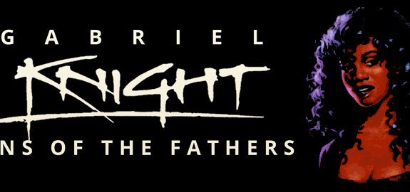 Старое & Доброе. Gabriel Knight: Sins of the Fathers